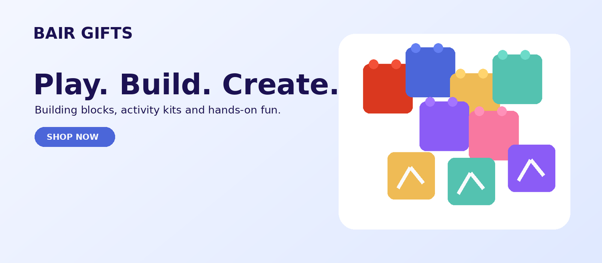 BAIR Gifts hero slide - Play Build Create