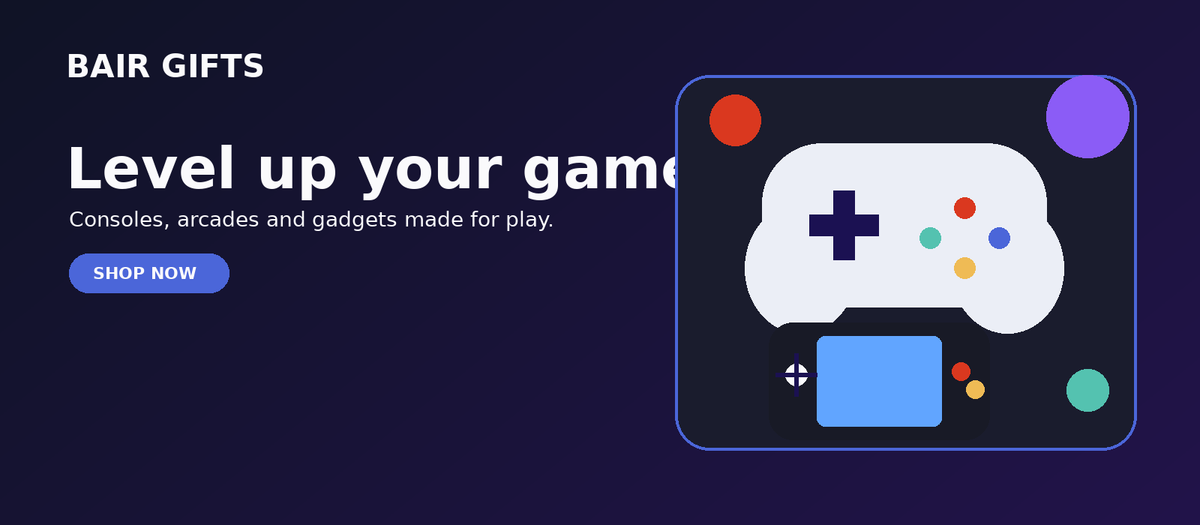 BAIR Gifts hero slide - Level up your game